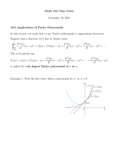 Math 152 Class Notes November 19, 2015 10.9 Applications of Taylor Polynomials