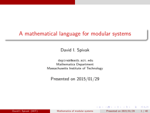 A mathematical language for modular systems David I. Spivak Presented on 2015/01/29