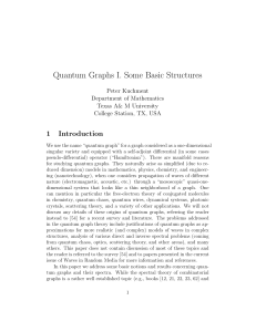 Quantum Graphs I. Some Basic Structures 1 Introduction Peter Kuchment