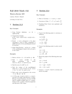 Fall 2010 Math 152 2 Section 13.4 Week in Review XIV