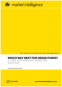 market intelligence WHICH WAY NEXT FOR HEDGE FUNDS? INVESTORS
