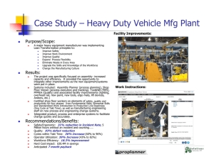 Case Study – Heavy Duty Vehicle Mfg Plant Purpose/Scope: Facility Improvements:
