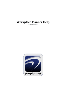 Workplace Planner Help © 2013 Proplanner