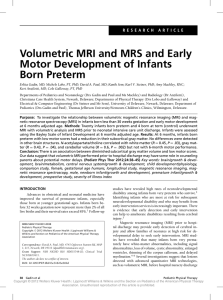 Volumetric MRI and MRS and Early Motor Development of Infants Born Preterm