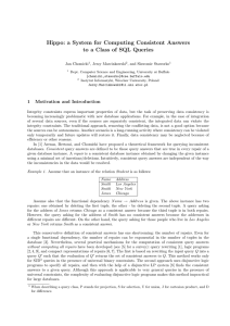 Hippo: a System for Computing Consistent Answers Jan Chomicki , Jerzy Marcinkowski