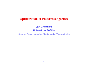 Optimization of Preference Queries Jan Chomicki University at Buffalo
