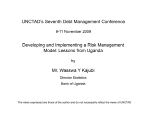 UNCTAD’s Seventh Debt Management Conference Developing and Implementing a Risk Management