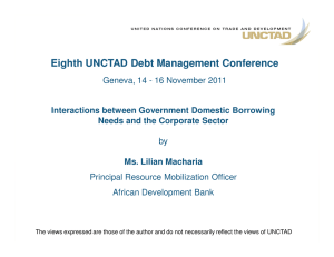 Eighth UNCTAD Debt Management Conference Interactions between Government Domestic Borrowing