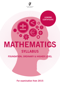 MatheMatics syllabus FOuNDatiON, ORDiNaRy &amp; hiGheR leVel For examination from 2015