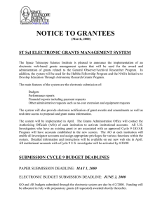 NOTICE TO GRANTEES ST ScI ELECTRONIC GRANTS MANAGEMENT SYSTEM