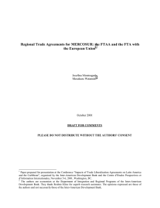 Regional Trade Agreements for MERCOSUR: the FTAA and the FTA... the European Union  Josefina Monteagudo