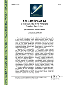 The Case for CAFTA Consolidating Central America’s Freedom Revolution Executive Summary