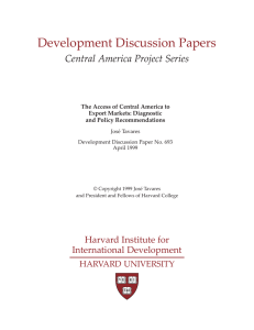 Development Discussion Papers Central America Project Series Harvard Institute for International Development