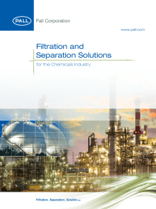 Filtration and Separation Solutions for the Chemicals Industry www.pall.com