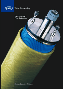 Pall Disc-Tube Filter Technology ®