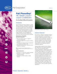Pall PhaseSep HE Series Liquid / Liquid Coalescers For the Most Difficult Emulsions