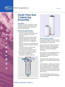 Small Flow Gas Coalescing Assembly Description