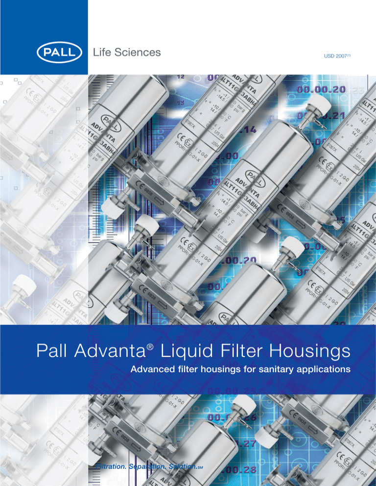 Pall Advanta Liquid Filter Housings Advanced filter housings for