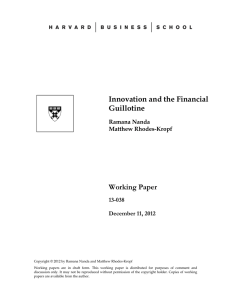 Innovation and the Financial Guillotine Working Paper 13-038