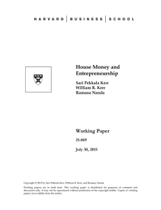 House Money and Entrepreneurship Working Paper 15-069