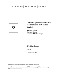 Cost of Experimentation and the Evolution of Venture Capital Working Paper