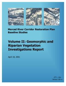 Volume II: Geomorphic and Riparian Vegetation Investigations Report Merced River Corridor Restoration Plan