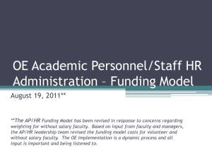 OE Academic Personnel/Staff HR Administration – Funding Model August 19, 2011** **The AP/HR