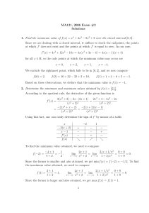 MA121, 2006 Exam #2 Solutions Find the minimum value of f x