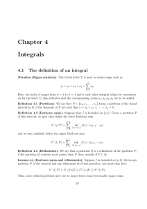 Chapter 4 Integrals 4.1 The definition of an integral