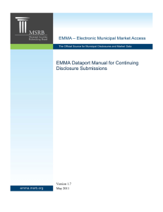 EMMA Dataport Manual for Continuing Disclosure Submissions Version 1.7