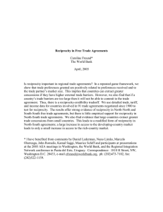 Reciprocity in Free Trade Agreements Caroline Freund* The World Bank April, 2003