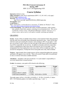 Course Syllabus PES 106-2 General Astronomy II Spring, 2005 MW 12:15-1:30 Engineering #103