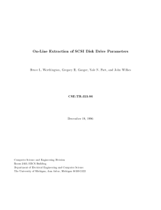 On-Line Extraction of SCSI Disk Drive Parameters CSE-TR-323-96 December 19, 1996