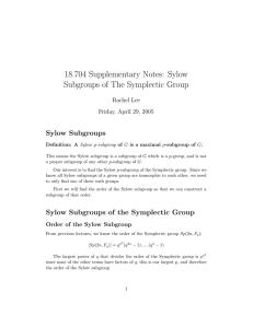 18.704 Supplementary Notes: Sylow Subgroups of The Symplectic Group Sylow Subgroups Rachel Lee