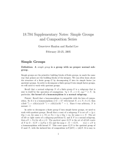 18.704 Supplementary Notes: Simple Groups and Composition Series Simple Groups