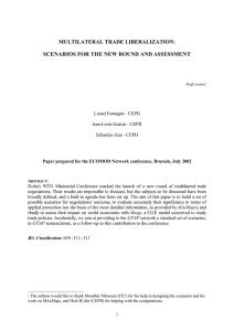 MULTILATERAL TRADE LIBERALIZATION: SCENARIOS FOR THE NEW ROUND AND ASSESSMENT