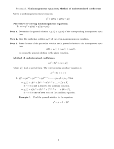 Nonhomogeneous equations; Method of undertermined coeﬃcients Given a nonhomogeneous linear equation p q