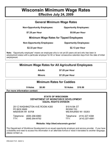 Wisconsin Minimum Wage Rates Effective July 24, 2009 General Minimum Wage Rates