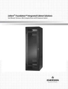Liebert Foundation™ Integrated Cabinet Solutions ®