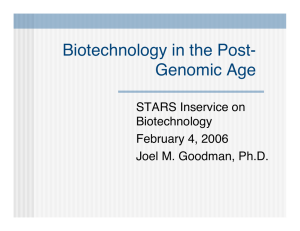 Biotechnology in the Post- Genomic Age STARS Inservice on Biotechnology