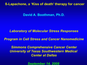 ß-Lapachone, a ‘Kiss of death’ therapy for cancer