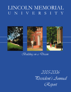 LINCOLN MEMORIAL 2005-2006 President’s Annual Report