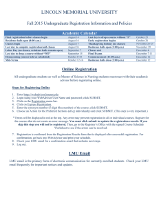 LINCOLN MEMORIAL UNIVERSITY Fall 2015 Undergraduate Registration Information and Policies Academic Calendar