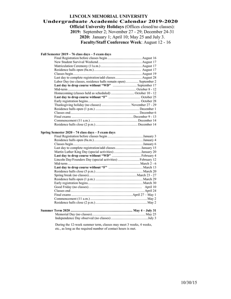 LINCOLN MEMORIAL UNIVERSITY Undergraduate Academic Calendar 2019-2020  Official University Holidays 2019: