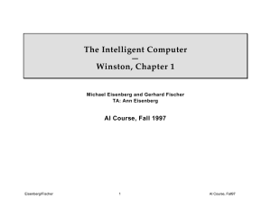 The Intelligent Computer — Winston, Chapter 1 AI Course, Fall 1997