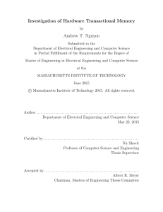 Investigation of Hardware Transactional Memory Andrew T. Nguyen