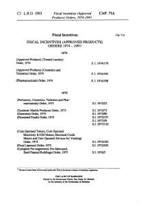 CAP.  71A Fiscal  Incentives Cl  L.R.O.  1993