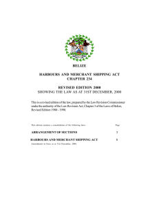 BELIZE HARBOURS AND MERCHANT SHIPPING ACT CHAPTER 234 REVISED EDITION 2000