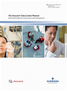 The Avocent Data Center Planner Real-World Insight for Smarter Data Center Management