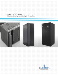 Liebert DCW Family Chilled Water-Based High Density Cooling For The Data Center